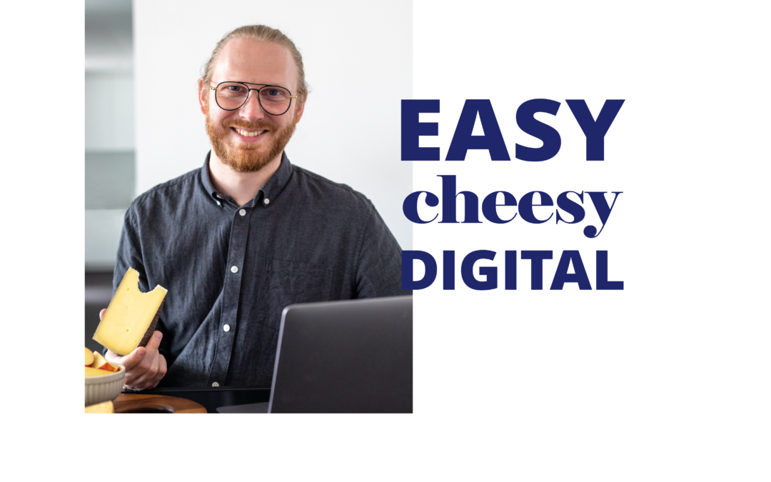 Der neue Podcast: EASY cheesy DIGITAL – digitale Snacks leicht verdaulich!